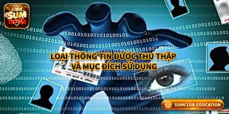 Thông tin thu thập và mục đích sử dụng