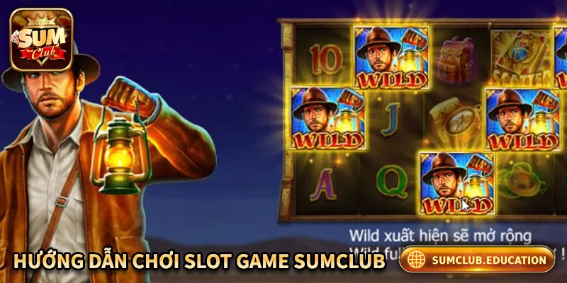 Hướng dẫn quy trình chơi game Slot Sumclub cơ bản